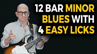 12 Bar Minor Blues Solo with 4 Easy Licks