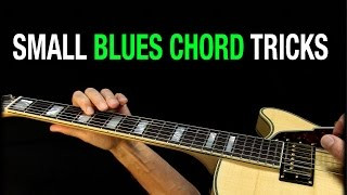 Small Blues Chord Tricks - for lead & rhythm guitar