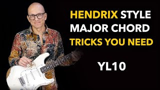 Hendrix Style Major Chord Tricks You Need - YL10