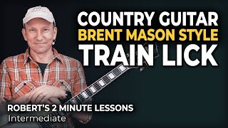 Country Picking Brent Mason Style Train Lick - Robert's 2 Minute Lessons (31)