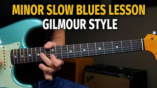 Minor Slow Blues Solo Lesson ( Gilmour Style )