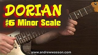 DORIAN MODE: The #6 Minor Scale