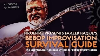 Bebop Improv Survival Guide - Intro - Fareed Haque