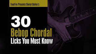 ðŸŽ¸ Sheryl Bailey's 30 Bebop Chordal Licks You MUST Know - Intro - Guitar Lessons