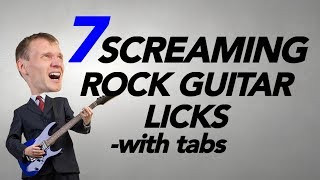 7 Screaming Rock Guitar licks learn to Jam (with tabs)