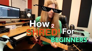 How To Shred For Beginners Part 1 ( With TABS!!)
