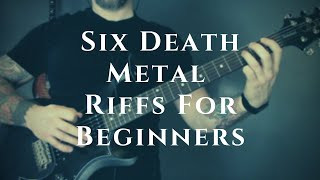 6 Death Metal Guitar Riffs For Beginners