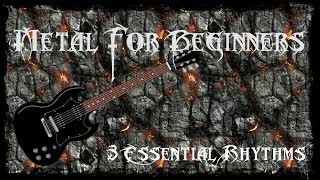 3 Essential Metal Rhythms for Beginners