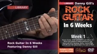 Rock Guitar Lessons In Six Weeks with Danny Gill Licklibrary