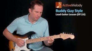 Buddy Guy Style Blues Guitar Lesson Ã¢â‚¬â€œ EP116